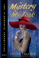 The Mystery Of Ms. Teak B0C4S9KB5W Book Cover