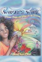 Woman's Work: Poems, Songs & Hope for the Journey 1533667020 Book Cover