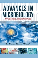 Advances in Microbiology: Applications and Significance 9386841975 Book Cover