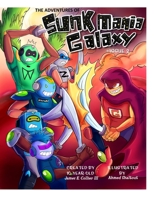 The Adventures of Sunkmania Galaxy: The Comic Book Series (Issue 2) B08DQKYQ8Y Book Cover