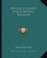 Religious Science And Scientific Religion 1162906774 Book Cover