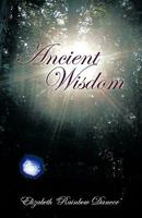 Ancient Wisdom 1452501297 Book Cover