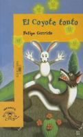 El Coyote Tonto (Infantil Alfaguara) 9681902777 Book Cover
