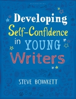 Develop Self-Confidence In Young Writers 1472943651 Book Cover