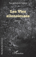 Les Vies silencieuses (Rue Des Écoles) (French Edition) 2336448920 Book Cover