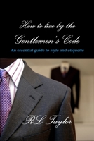The Gentlemen'S Code 1105387232 Book Cover