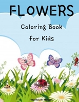 Flowers Coloring Book for Kids: Cute flowers coloring book for kids ages 2-6 - Creative early learning activities for kids ages 2-6 null Book Cover