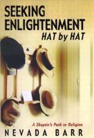 Seeking Enlightenment... Hat by Hat: A Skeptic's Guide to Religion