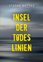 Insel der Todeslinien (German Edition) 3740768983 Book Cover