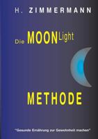 Die Moon-Light-Methode 3000106359 Book Cover
