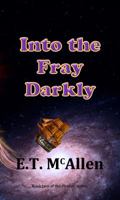 Into the Fray Darkly 0998499927 Book Cover