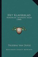 Het Klaverblad: Romancen, Legenden, Sagen (1848) 1168433746 Book Cover