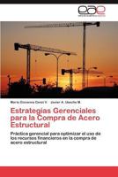 Estrategias Gerenciales Para La Compra de Acero Estructural 3659026565 Book Cover