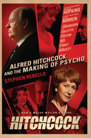 Alfred Hitchcock and the Making of Psycho 0060973668 Book Cover
