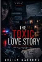 A TOXIC LOVE STORY: The Michelle Hadley Case: A Chilling True Story of Love, Betrayal, and a Revenge Plot That Destroyed an Innocent Woman’s Life B0H8KFJQ9K Book Cover