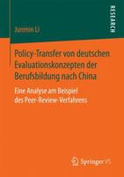 Policy-Transfer Von Deutschen Evaluationskonzepten Der Berufsbildung Nach China: Eine Analyse Am Beispiel Des Peer-Review-Verfahrens 3658185015 Book Cover