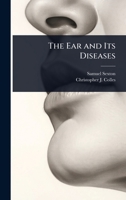 The Ear and Its Diseases 1023698099 Book Cover