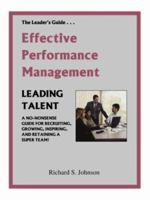 Effective Performance Management: A No-Nonsense Guide For Recruiting, Growing, Inspiring, And Retaining A Super Team! 1412083427 Book Cover