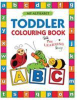 My Alphabet Toddler Colouring Book with the Learning Bugs: Fun Kids Colouring Book for Children Ages 2,3 & 4 - Over 100 Pages of Colouring with Educational Activities for Nursery and Preschool Prep 1910677299 Book Cover