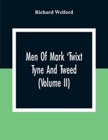 Men of mark 'twixt Tyne and Tweed Volume 2 9354308694 Book Cover