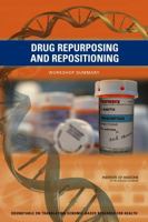 Drug Repurposing and Repositioning: Workshop Summary 0309302048 Book Cover