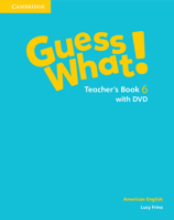 Guess What! American English Level 6 Teacher's Book with DVD 1107557321 Book Cover