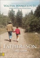 Father and Son: Finding Freedom 0310283949 Book Cover