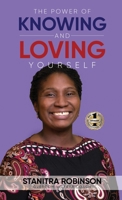 The Power of Knowing and Loving Yourself 1637920563 Book Cover