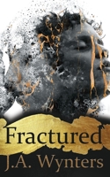Fractured: A Standalone Enemies to Lovers Romance 0648569586 Book Cover