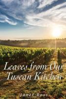 Leaves from Our Tuscan Kitchen 0394715659 Book Cover