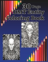 30 Page DMT Entity Coloring Book B0C5PDQPP7 Book Cover