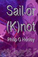 Sailor Knot (Sailing Clear) B0DFW1Z3CY Book Cover