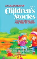 A Collection of Children's Stories: Fantastic stories and fairy tales for children. 108819558X Book Cover