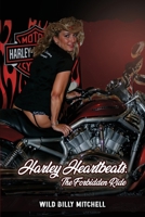 Harley Heartbeats: The Forbidden Ride 1969506776 Book Cover