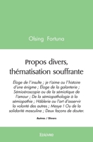 Propos divers, thématisation souffrante: Éloge de l'insulte; je t'aime ou l'histoire d'une énigme 2414473355 Book Cover