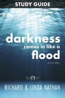 Study Guide for Darkness Comes in Like a Flood (3) (The Omega Point Series) 1735705942 Book Cover