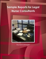 Sample Reports for Legal Nurse Consultants 1300222751 Book Cover
