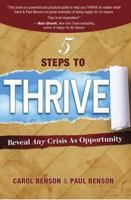 5 Steps to Thrive: Reveal Any Crisis as Opportunity 0989105431 Book Cover