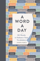 A Word a Day: 365 Words to Augment Your Vocabulary 1789293642 Book Cover
