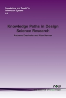 Knowledge Paths in Design Science Research (Foundations and Trends 1638280886 Book Cover