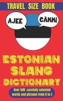 Estonian Slang Dictionary: A Fun & Fresh Guide to the Real Language of Estonia (Slang World) B0DS8F65J2 Book Cover