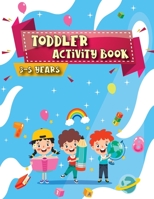 Activity Book for Toddlers: 90 full color pages book and perfect tool for toddlers to have fun, play, and learn new things. 3755105810 Book Cover