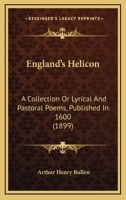 England’s Helicon. A Collection of Lyrical and Pastoral Poems, Published in 1600. (E-Boo 1013902203 Book Cover