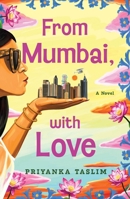 From Mumbai, with Love: A Novel 1250826713 Book Cover