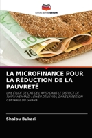 LA MICROFINANCE POUR LA RÉDUCTION DE LA PAUVRETÉ: UNE ÉTUDE DE CAS DE L'APED DANS LE DISTRICT DE TWIFU-HEMANG-LOWER DENKYIRA, DANS LA RÉGION CENTRALE DU GHANA 620313211X Book Cover