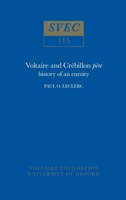 Voltaire and Crébillon père: history of an enmity 0729400212 Book Cover