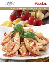 Pasta: Delicious Recipes for Italian Favorites 1627100458 Book Cover