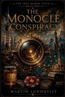 The Monocle Conspiracy 1922535524 Book Cover