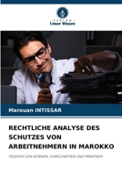 Rechtliche Analyse Des Schutzes Von Arbeitnehmern in Marokko (German Edition) 6207968433 Book Cover