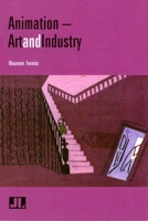Animation--art And Industry: A Reader 0861966805 Book Cover